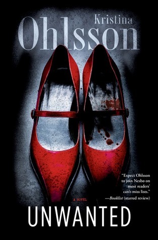 Unwanted: A Novel (The Fredrika Bergman Series, Band 1)