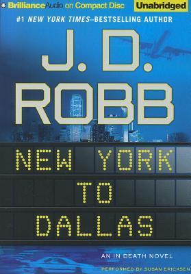 New York to Dallas: An in Death Novel