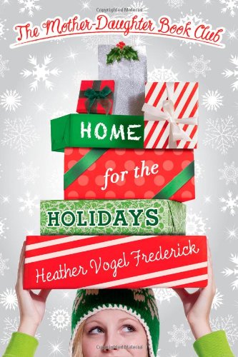 Home for the Holidays (The Mother-Daughter Book Club, Band 5)