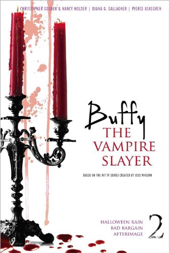 Buffy the Vampire Slayer 2: Halloween Rain; Bad Bargain; Afterimage
