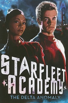 The Delta Anomaly (Star Trek: Starfleet Academy, Band 2)