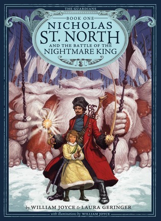 Nicholas St. North and the Battle of the Nightmare King (Volume 1) (The Guardians, Band 1)