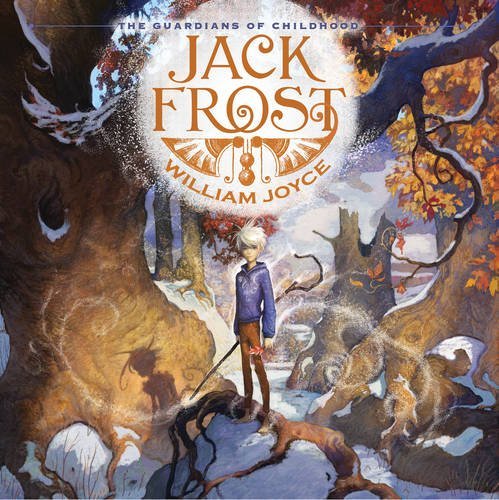 Jack Frost: The End Becomes the Beginning (Volume 5) (The Guardians, Band 5)