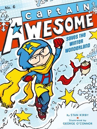 Captain Awesome Saves the Winter Wonderland (Volume 6)