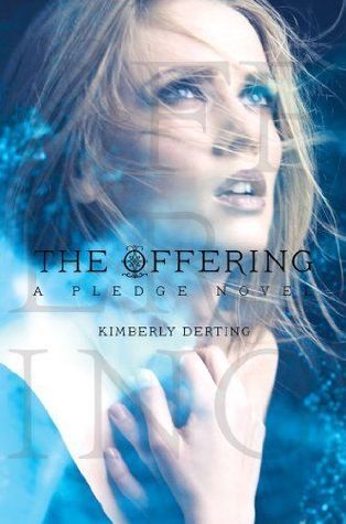 The Offering: A Pledge Novel (The Pledge Trilogy)