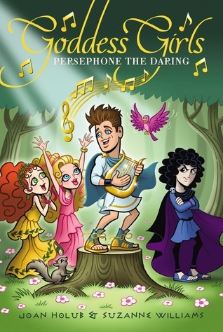 Persephone the Daring (Volume 11) (Goddess Girls)