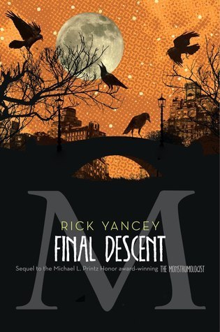 The Final Descent (Volume 4) (The Monstrumologist, Band 4)
