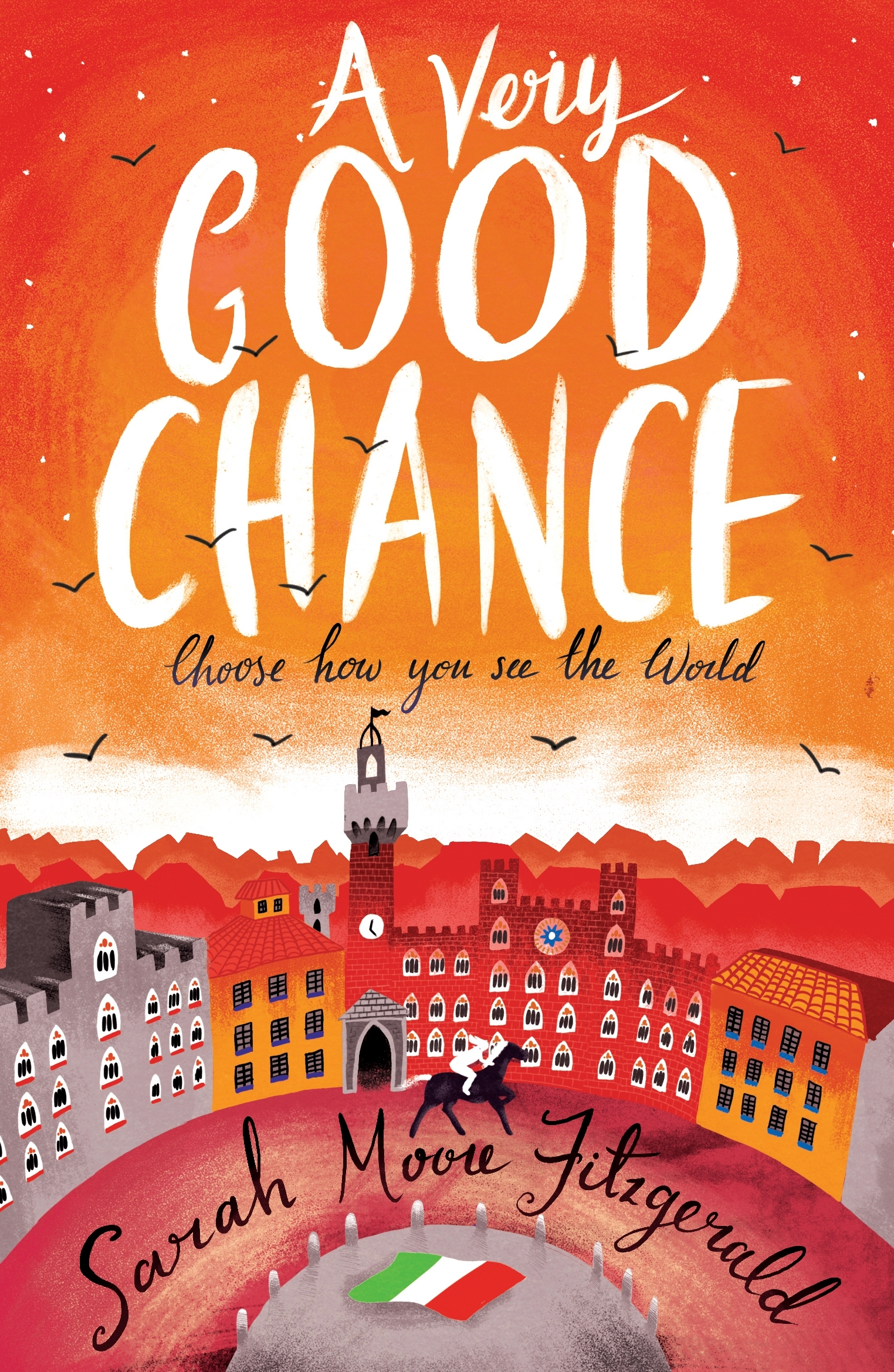 A Very Good Chance: Choose how you see the world