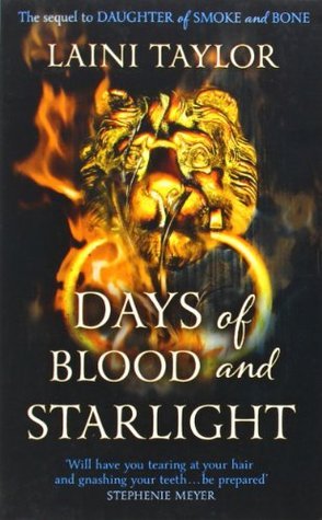 Days of Blood and Starlight (Daughter of Smoke and Bone)