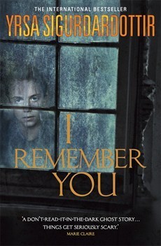 I Remember You: Winner of the Icelandic Crime Fiction Award 2011