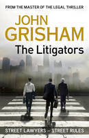 The Litigators: Street Lawyers - Street Rules