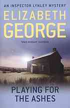 Playing for the Ashes: An Inspector Lynley Novel