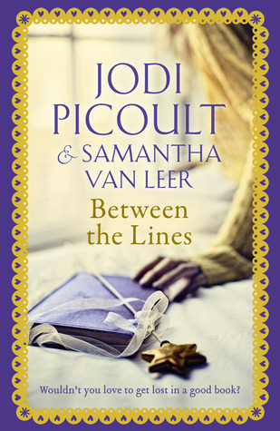 Between the Lines: the romantic modern-day fairytale by the number one bestselling author of A Spark of Light