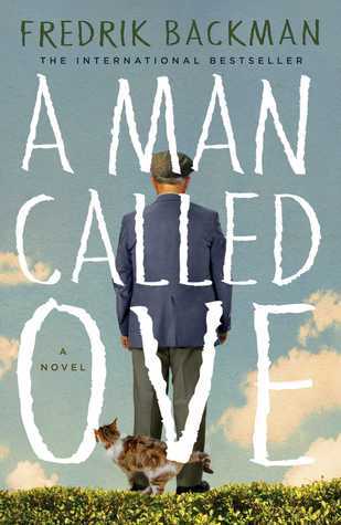 A Man Called Ove: The global bestselling phenomenon