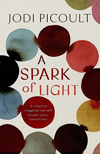 A Spark of Light: Jodi Picoult