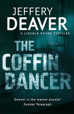 The Coffin Dancer: Lincoln Rhyme Book 2 (Lincoln Rhyme Thrillers, Band 2)