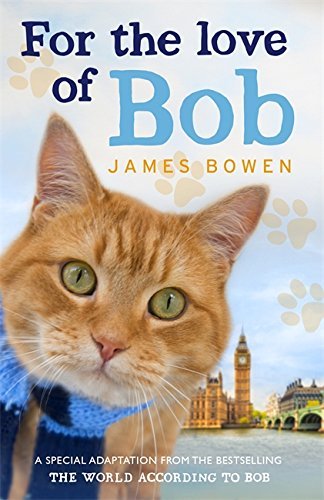 For the Love of Bob: A Spezial Adaption from 'The World According to Bob'