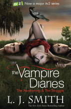 The Vampire Diaries - The Awakening: Two books in one volume