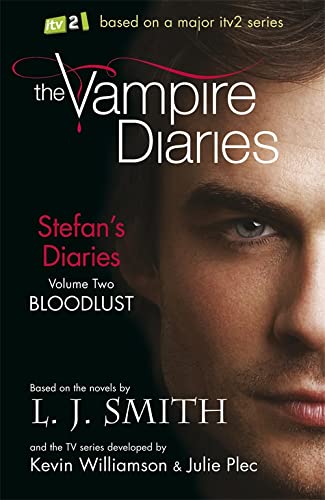 Bloodlust: Book 2 (The Vampire Diaries: Stefan's Diaries, Band 2)
