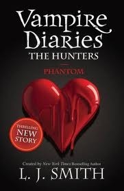 The Vampire Diaries: Phantom: Book 8