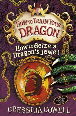 How to Train Your Dragon: How to Seize a Dragon's Jewel: Book 10