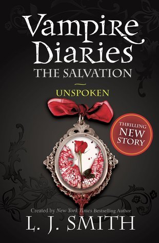 The Vampire Diaries: The Salvation: Unspoken: Book 12