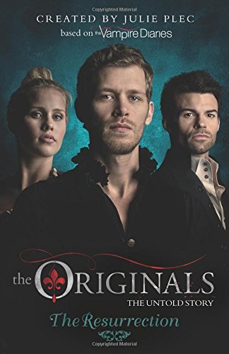 The Originals 02. The Resurrection: The untold story