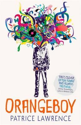 Orangeboy: Winner of the Waterstones Children's Book Prize for Older Children, winner of the YA Book Prize