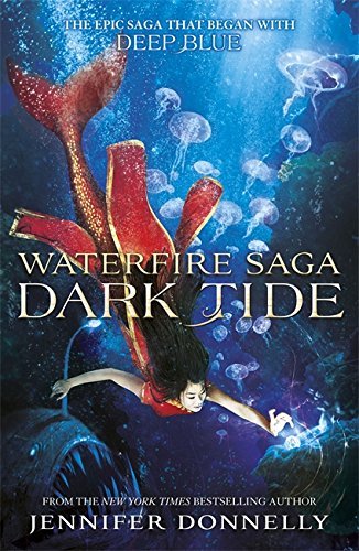 Dark Tide: Book 3 (Waterfire Saga)