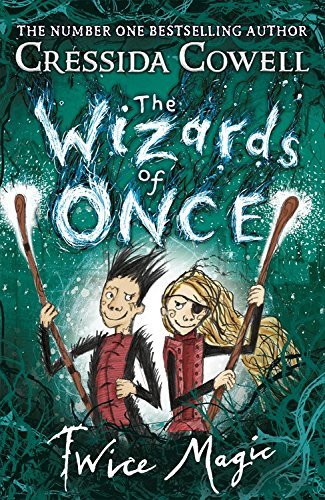 The Wizards of Once: Twice Magic: Book 2