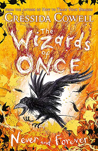 The Wizards of Once: Never and Forever: Book 4: Book 4 - winner of the British Book Awards 2022 Audiobook of the Year