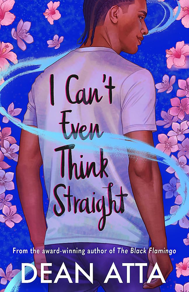 I Can't Even Think Straight: A queer coming of age story