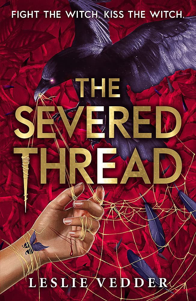 The Bone Spindle 02: The Severed Thread: Book 2