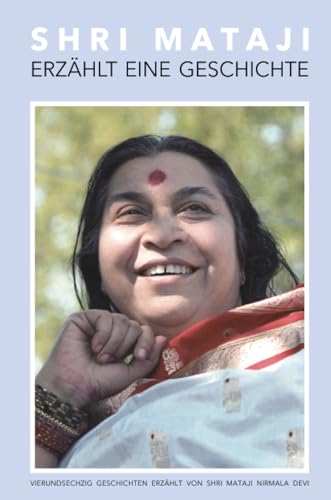 Shri Mataji Erzählt eine Geschichte