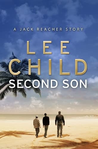 Second Son: (Jack Reacher Short Story) (Jack Reacher Short Stories)