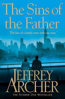 The Sins of the Father: The fate of a family rests with one man (The Clifton Chronicles, 2)