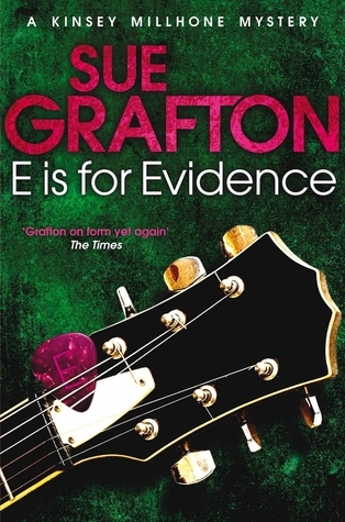 E is for Evidence (Kinsey Millhone Alphabet series, 5)