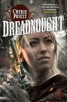 Dreadnought (The Clockwork Century, 2, Band 2)