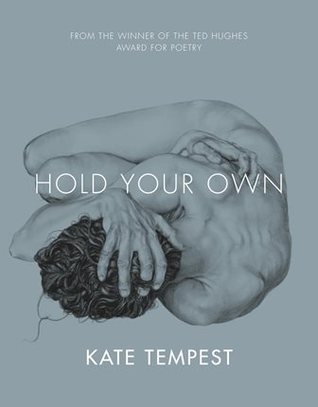 Hold Your Own: Kate Tempest (Picador poetry)