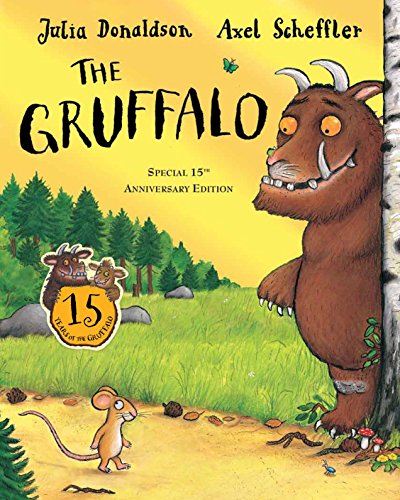 The Gruffalo, 15th anniversary edition: Winner of the Nestle Smarties Book Prize, Gold Award 1999 and of the Heidelberger Leander 2005