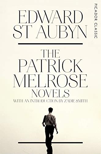 The Patrick Melrose Novels (Picador Classic, Band 44)