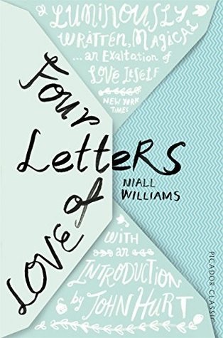 Four Letters Of Love: With an Introduction by John Hurt (Picador Classic, 12, Band 12)