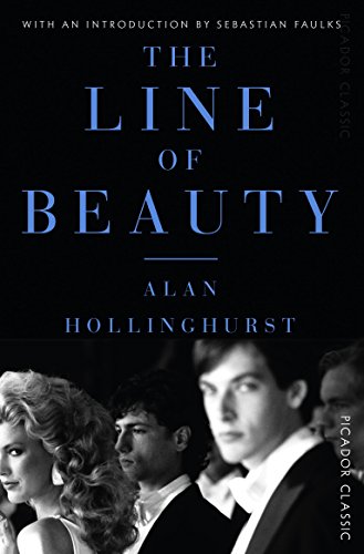 The Line of Beauty: Winner of the Booker Prize 2004. Nominated for The Whitbread Novel Award 2005 (Picador Classic)
