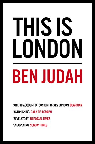 This is London: Life and Death in the World City