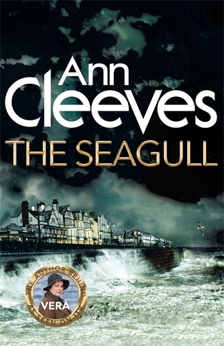 The Seagull: Ann Cleeves (Vera Stanhope)