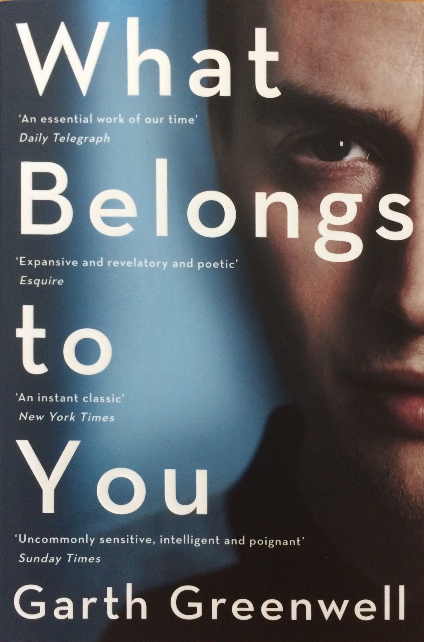 What Belongs to You: Garth Greenwell