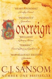Sovereign: Nominated for The CWA Goldsboro Gold Dagger 2007 (The Shardlake series)