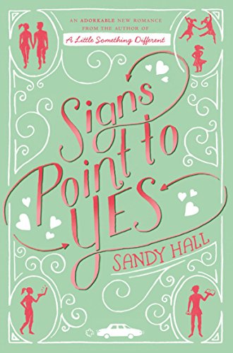 Signs Point to Yes: A Swoon Novel