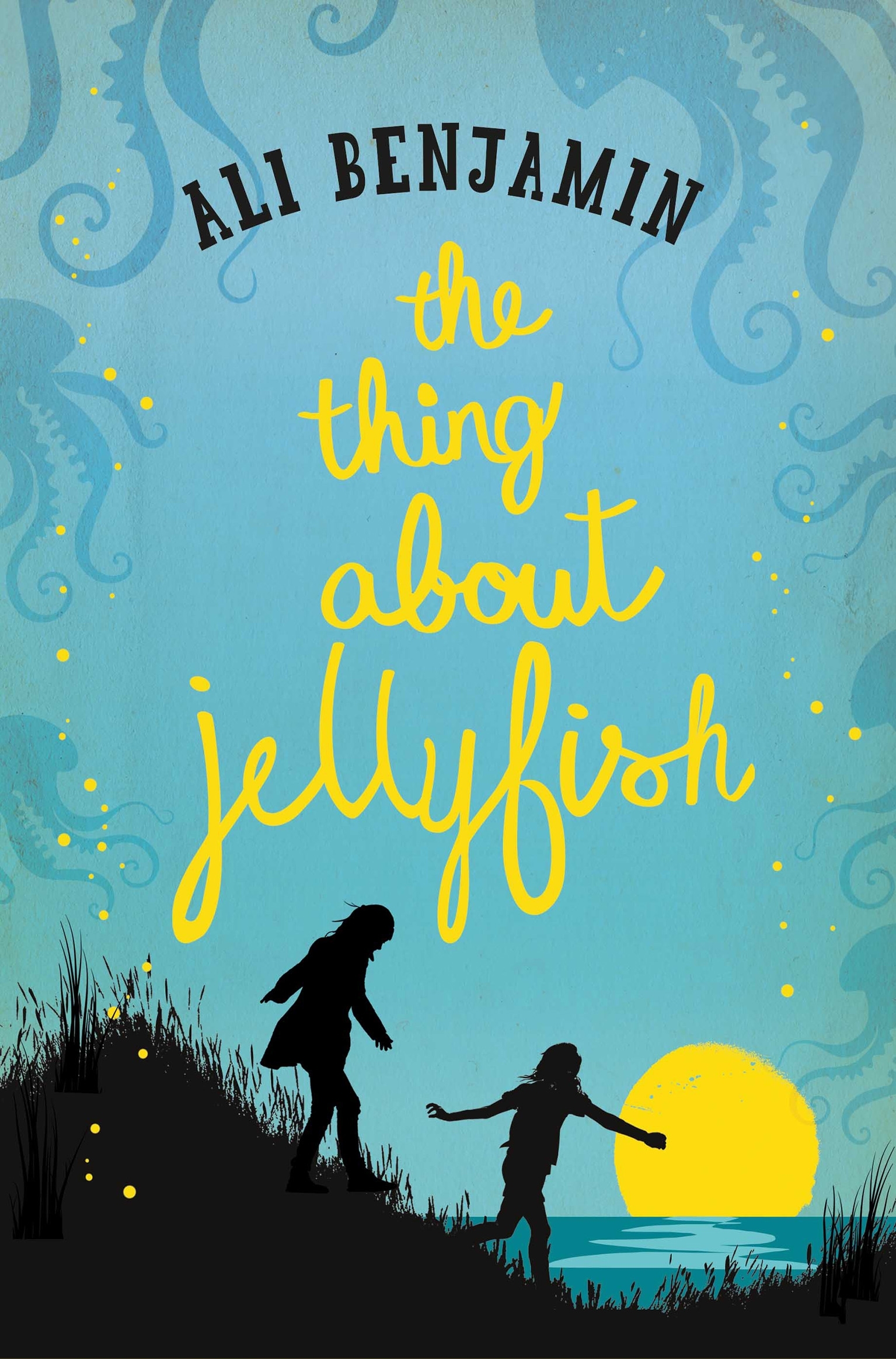 The Thing about Jellyfish: Ali Benjamin