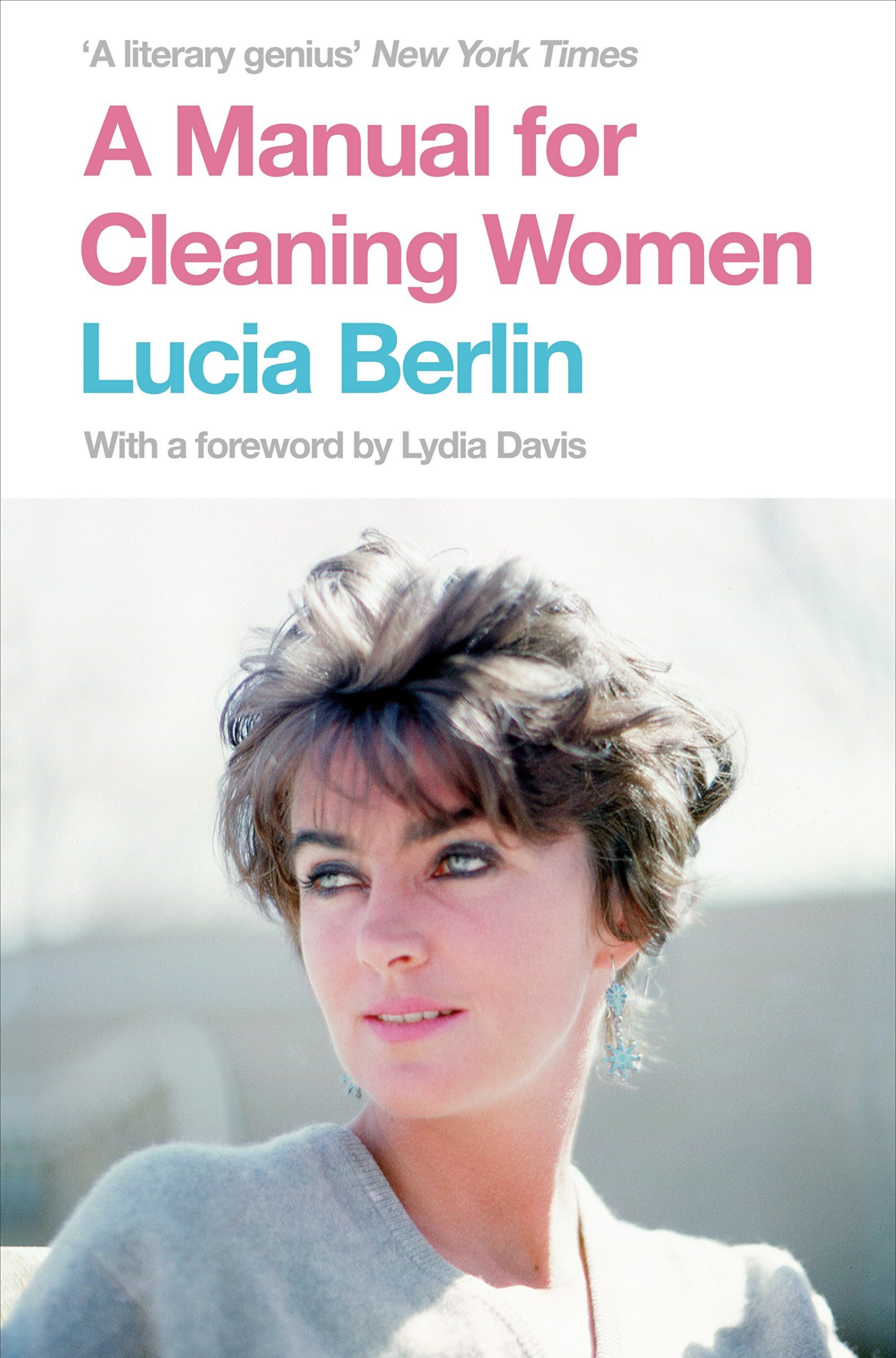 A Manual for Cleaning Women: Selected Stories